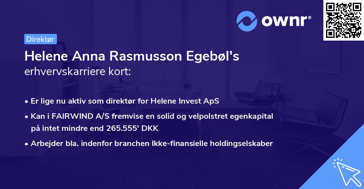 Helene Anna Rasmusson Egebøl's erhvervskarriere kort