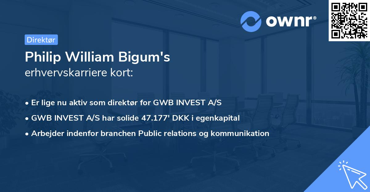 Philip William Bigum's erhvervskarriere kort