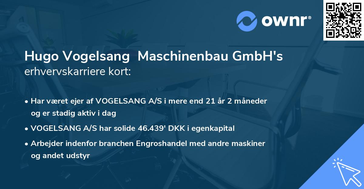 Hugo Vogelsang Maschinenbau GmbH's erhvervskarriere kort