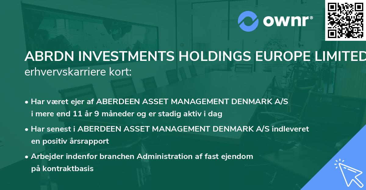 ABRDN INVESTMENTS HOLDINGS EUROPE LIMITED's erhvervskarriere kort