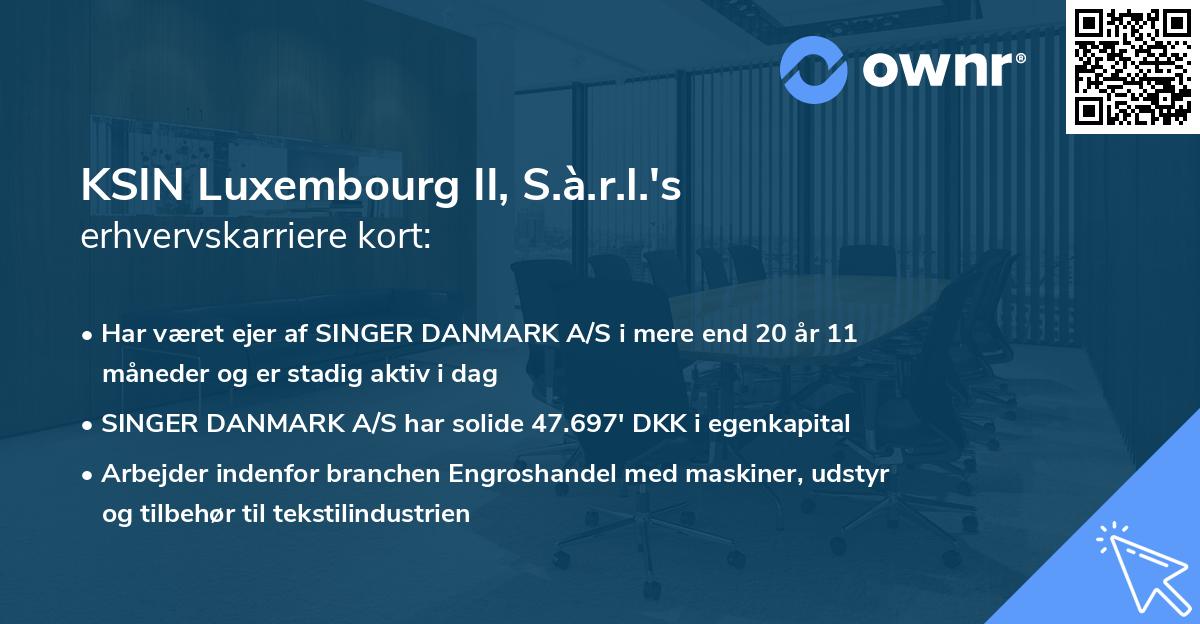 KSIN Luxembourg II, S.à.r.l.'s erhvervskarriere kort