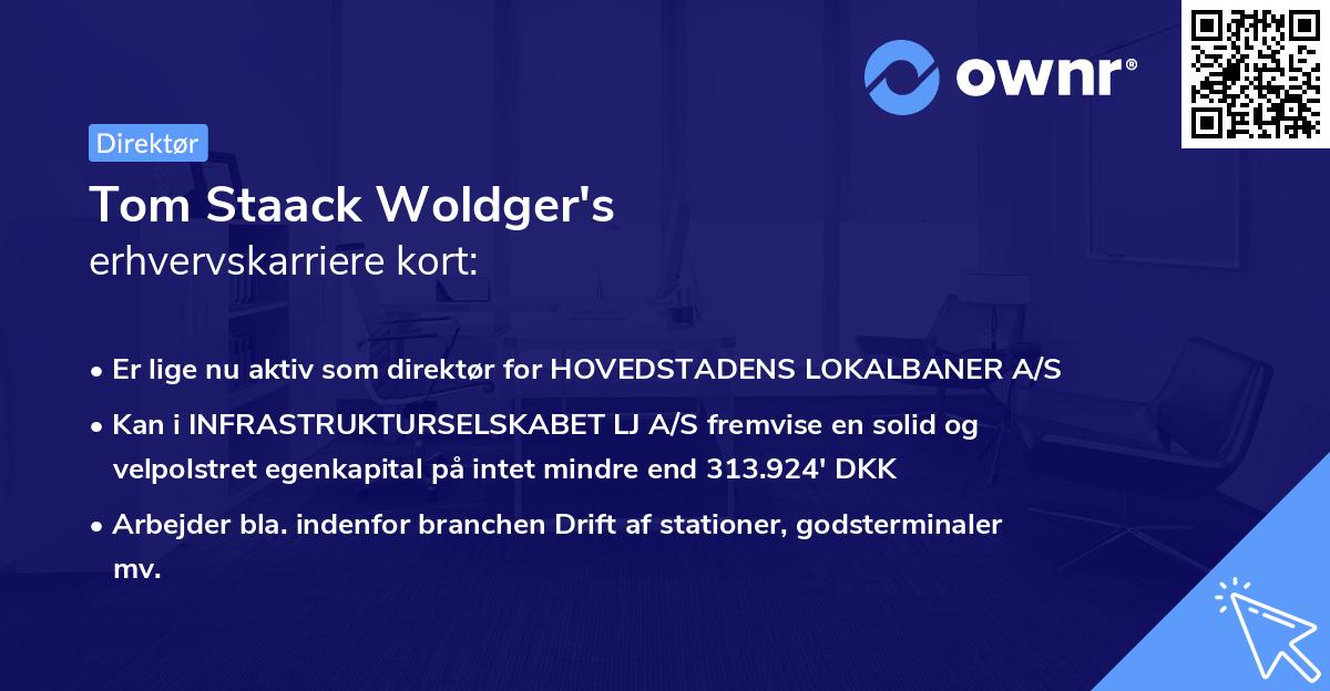 Tom Staack Woldger's erhvervskarriere kort
