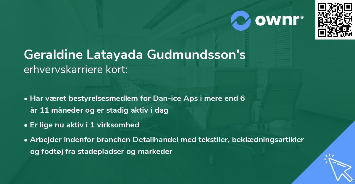 Geraldine Latayada Gudmundsson's erhvervskarriere kort