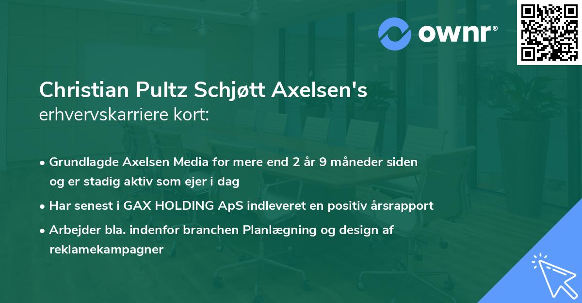 Christian Pultz Schjøtt Axelsen's erhvervskarriere kort