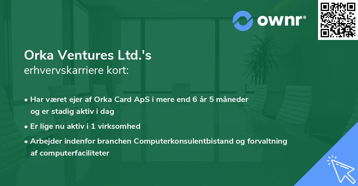 Orka Ventures Ltd.'s erhvervskarriere kort