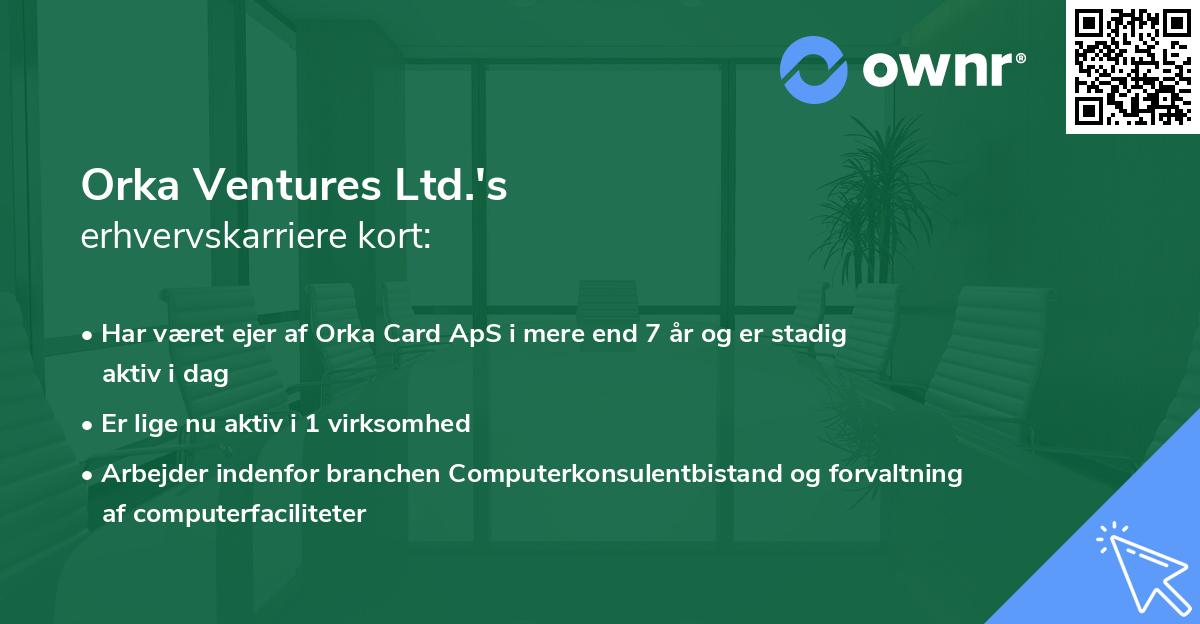Orka Ventures Ltd.'s erhvervskarriere kort