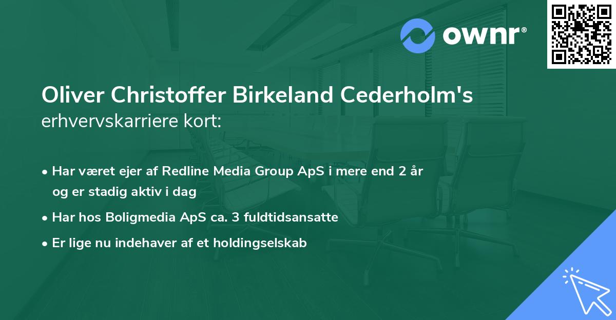 Oliver Christoffer Birkeland Cederholm's erhvervskarriere kort