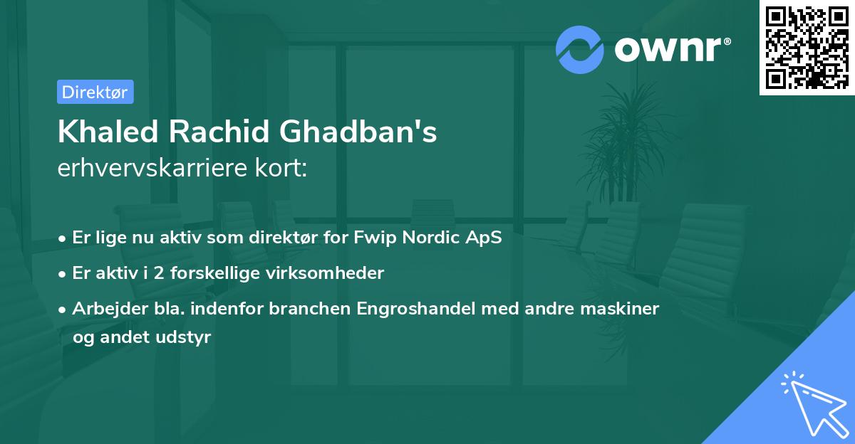 Khaled Rachid Ghadban's erhvervskarriere kort