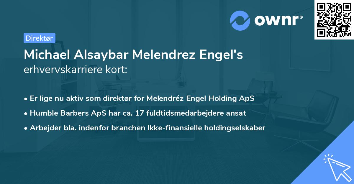 Michael Alsaybar Melendrez Engel's erhvervskarriere kort