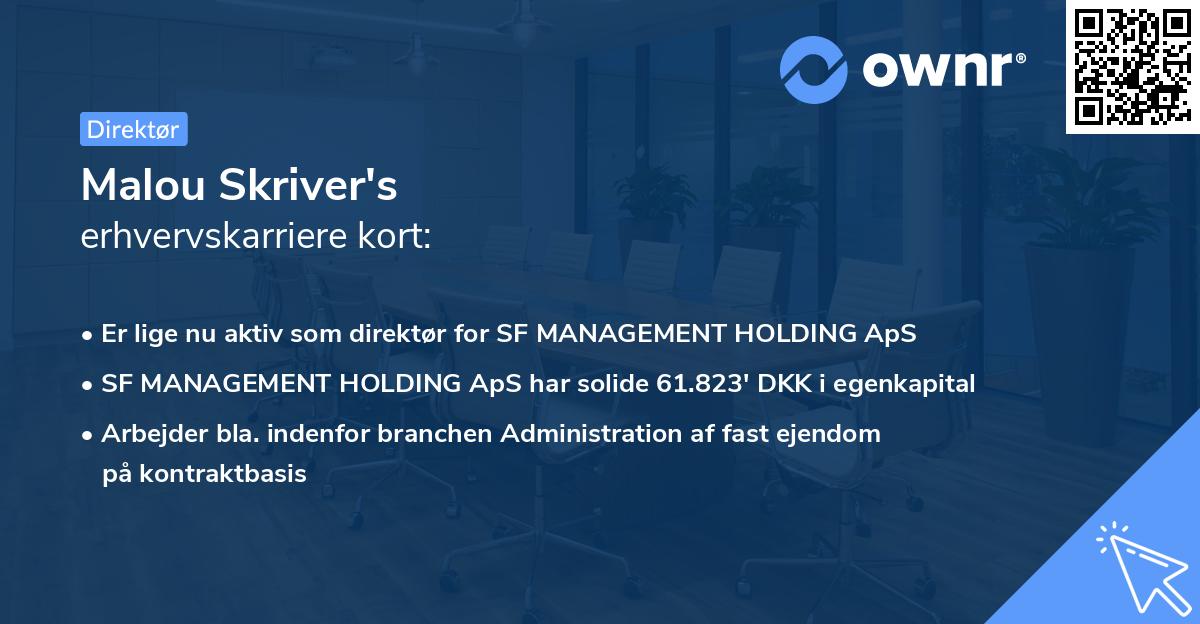 Malou Skriver's erhvervskarriere kort