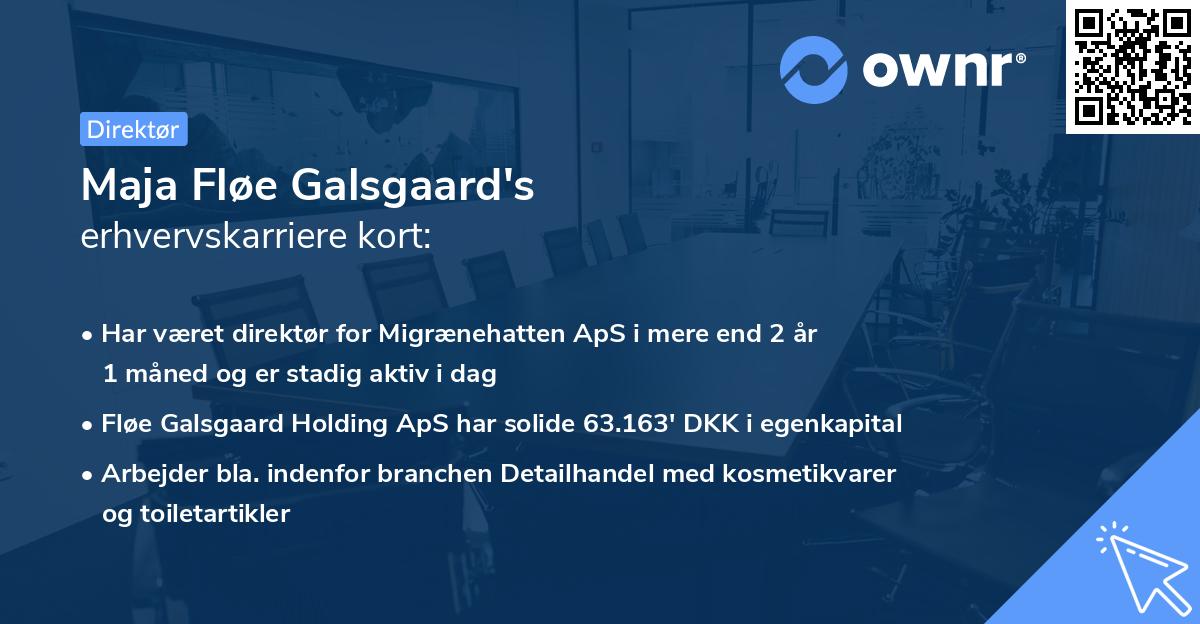Maja Fløe Galsgaard's erhvervskarriere kort