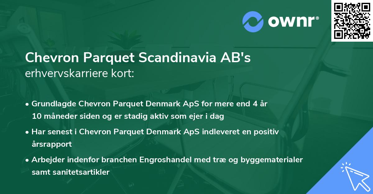 Chevron Parquet Scandinavia AB's erhvervskarriere kort