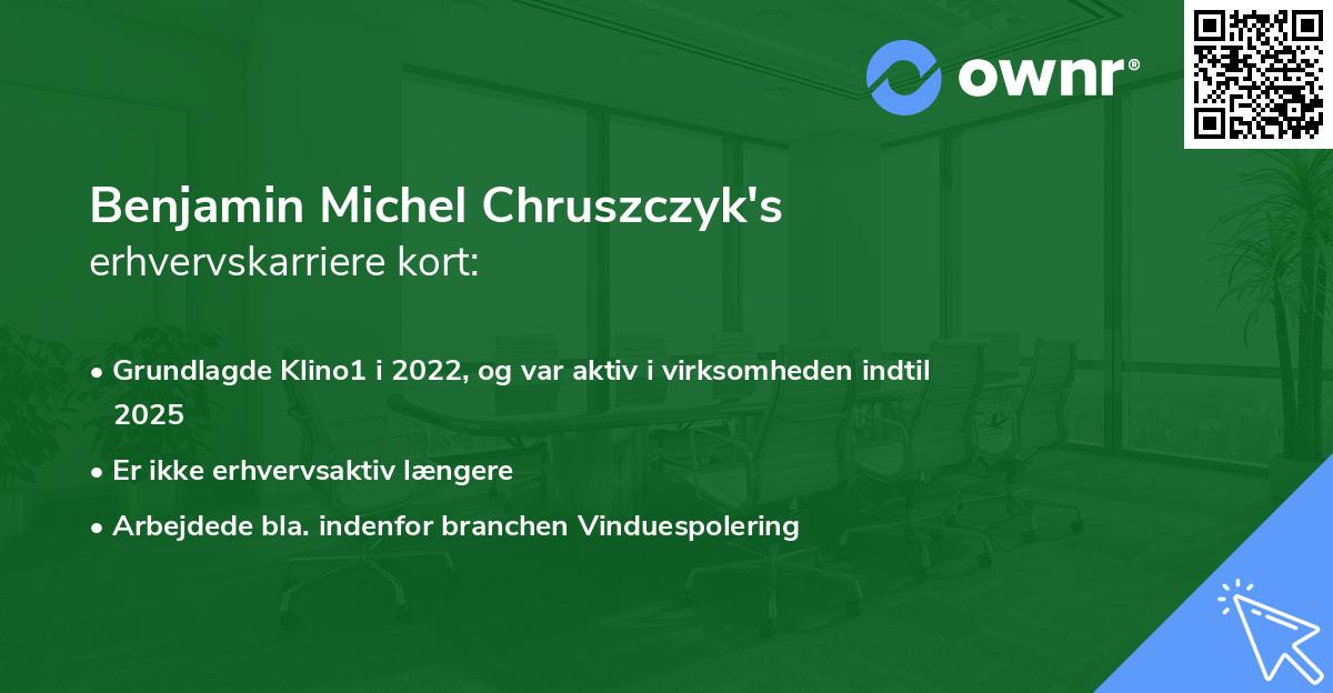 Benjamin Michel Chruszczyk's erhvervskarriere kort