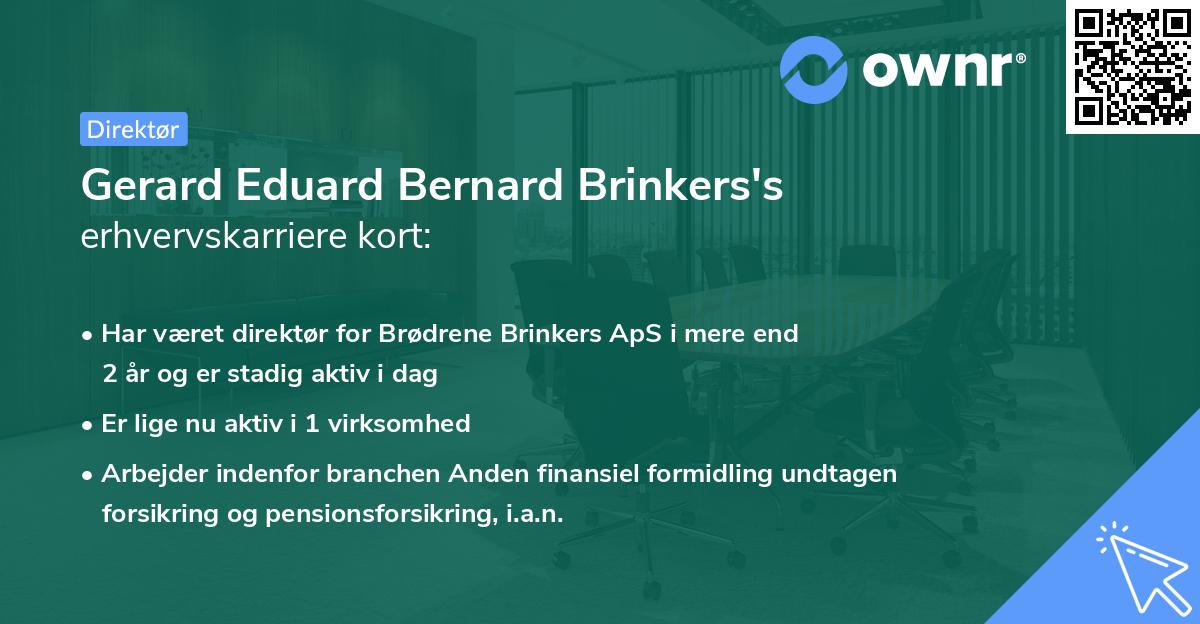 Gerard Eduard Bernard Brinkers's erhvervskarriere kort