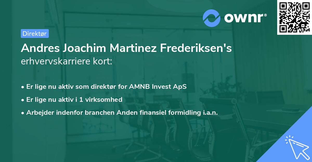 Andres Joachim Martinez Frederiksen's erhvervskarriere kort