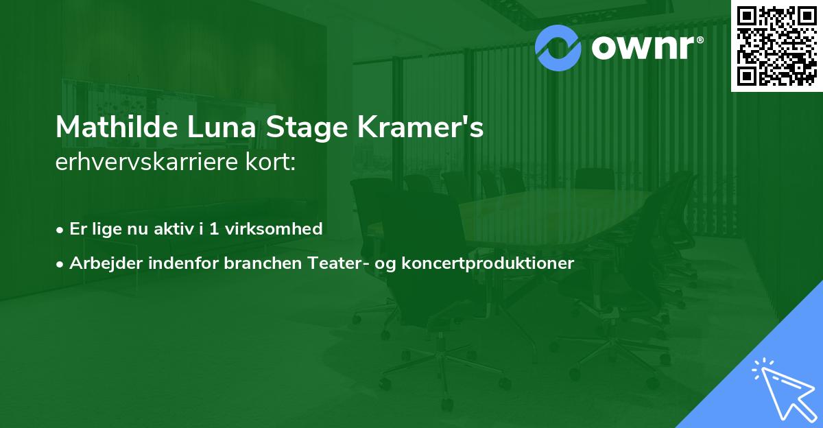 Mathilde Luna Stage Kramer's erhvervskarriere kort