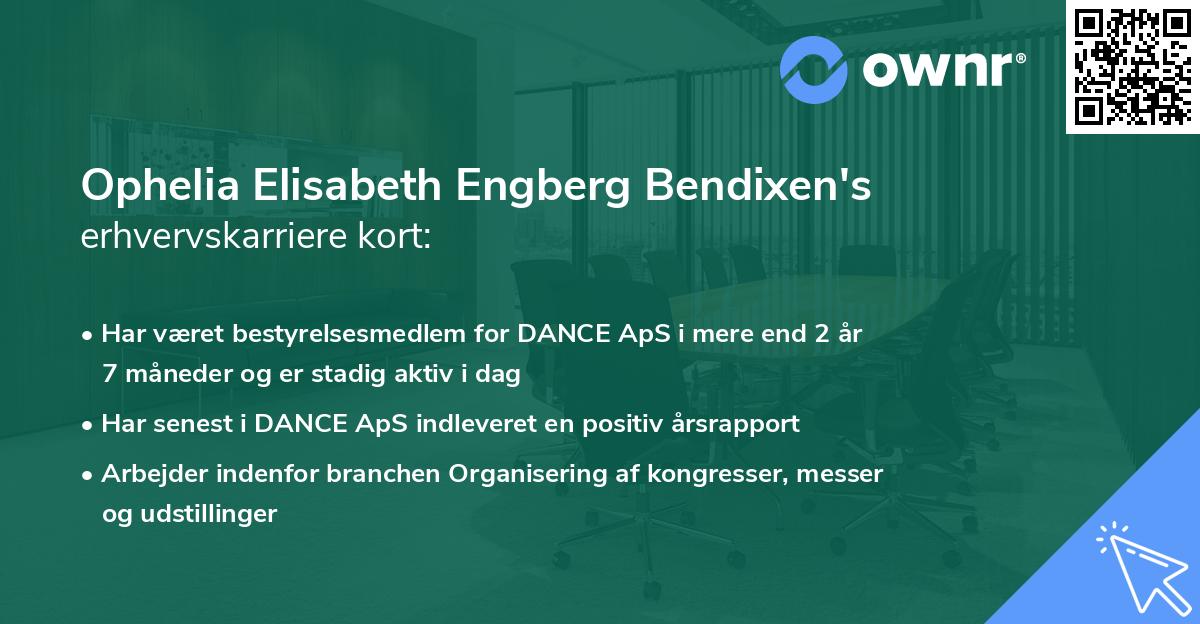 Ophelia Elisabeth Engberg Bendixen's erhvervskarriere kort