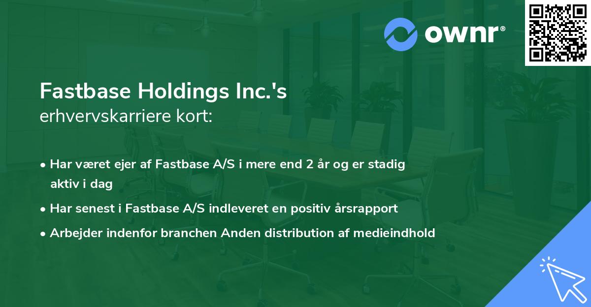 Fastbase Holdings Inc.'s erhvervskarriere kort
