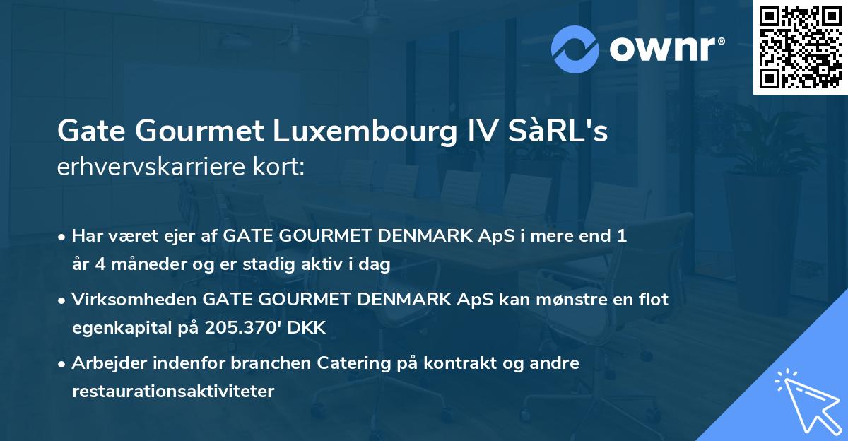 Gate Gourmet Luxembourg IV SàRL's erhvervskarriere kort