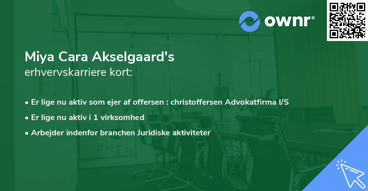 Miya Cara Akselgaard's erhvervskarriere kort