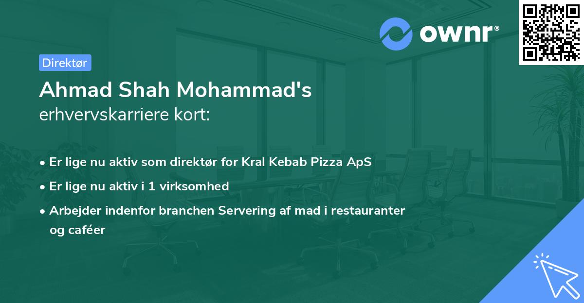 Ahmad Shah Mohammad's erhvervskarriere kort
