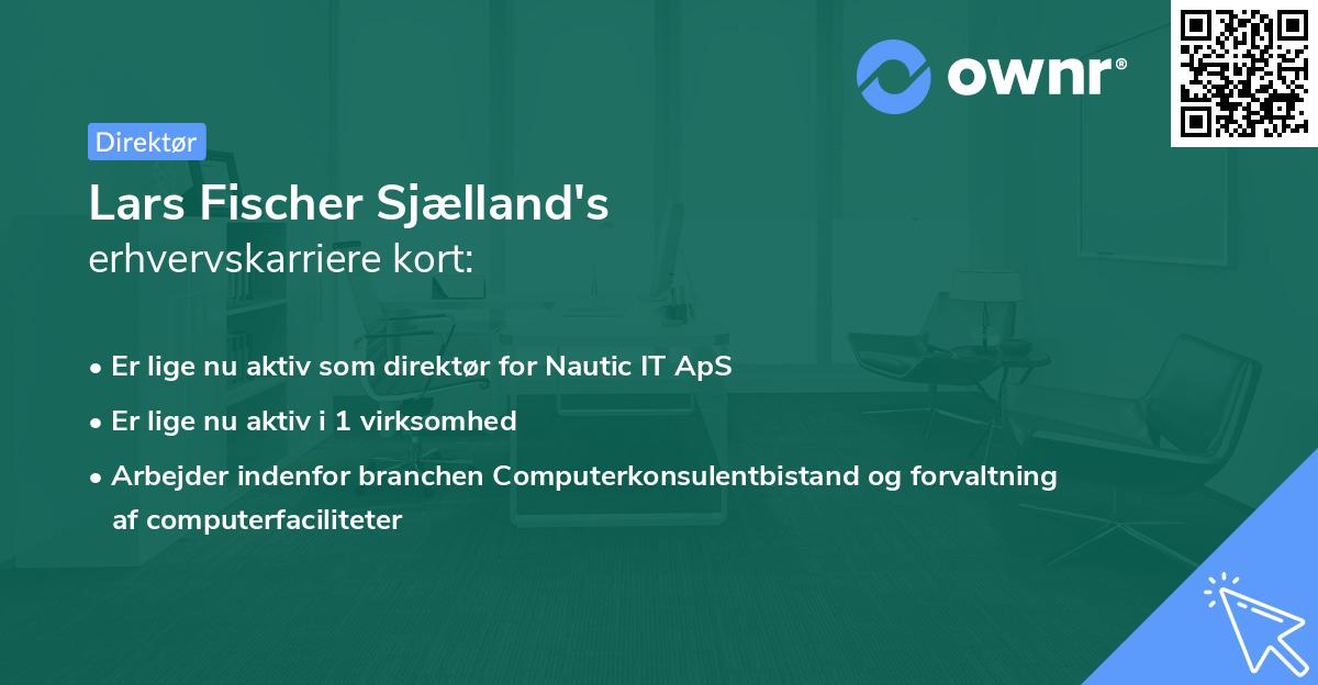 Lars Fischer Sjælland's erhvervskarriere kort