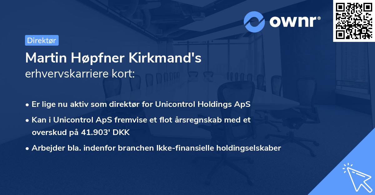 Martin Høpfner Kirkmand's erhvervskarriere kort