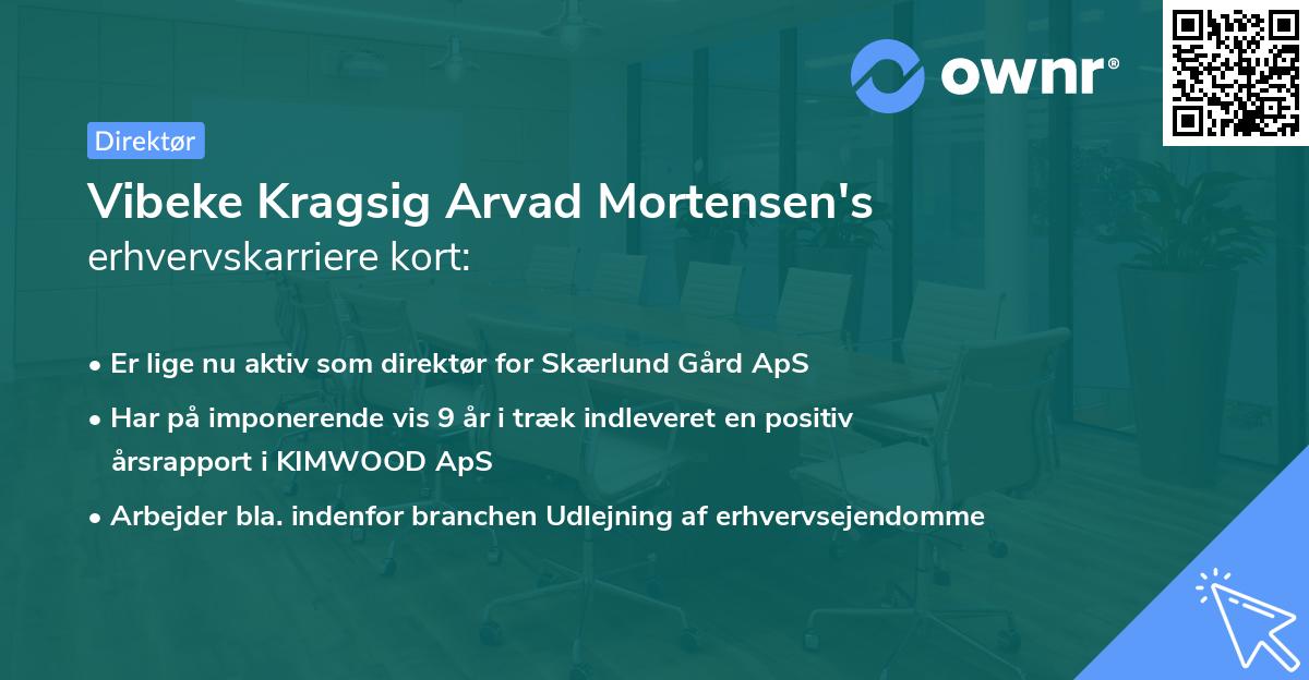 Vibeke Kragsig Arvad Mortensen's erhvervskarriere kort