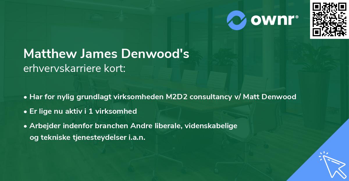 Matthew James Denwood's erhvervskarriere kort