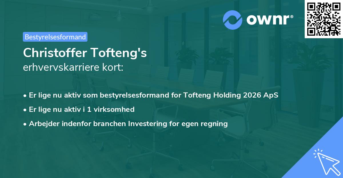 Christoffer Tofteng's erhvervskarriere kort