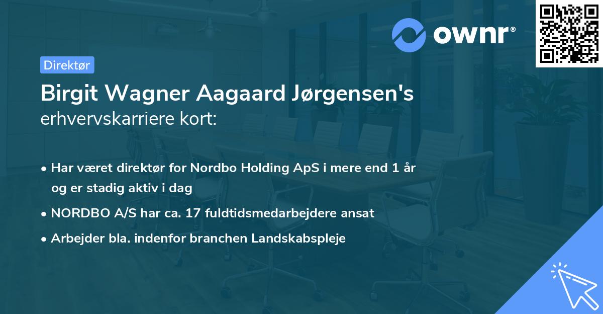 Birgit Wagner Aagaard Jørgensen's erhvervskarriere kort