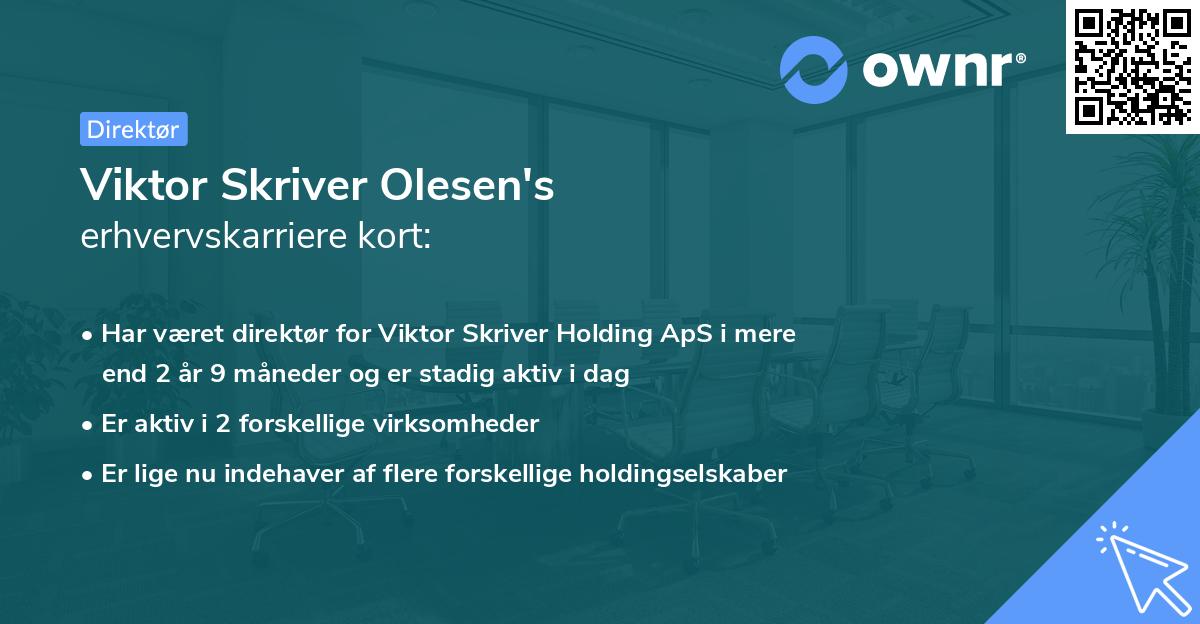 Viktor Skriver Olesen's erhvervskarriere kort