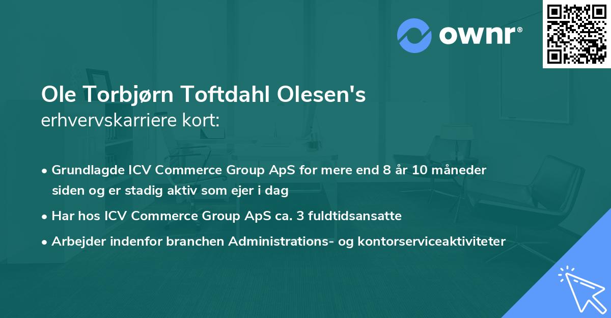 Ole Torbjørn Toftdahl Olesen's erhvervskarriere kort