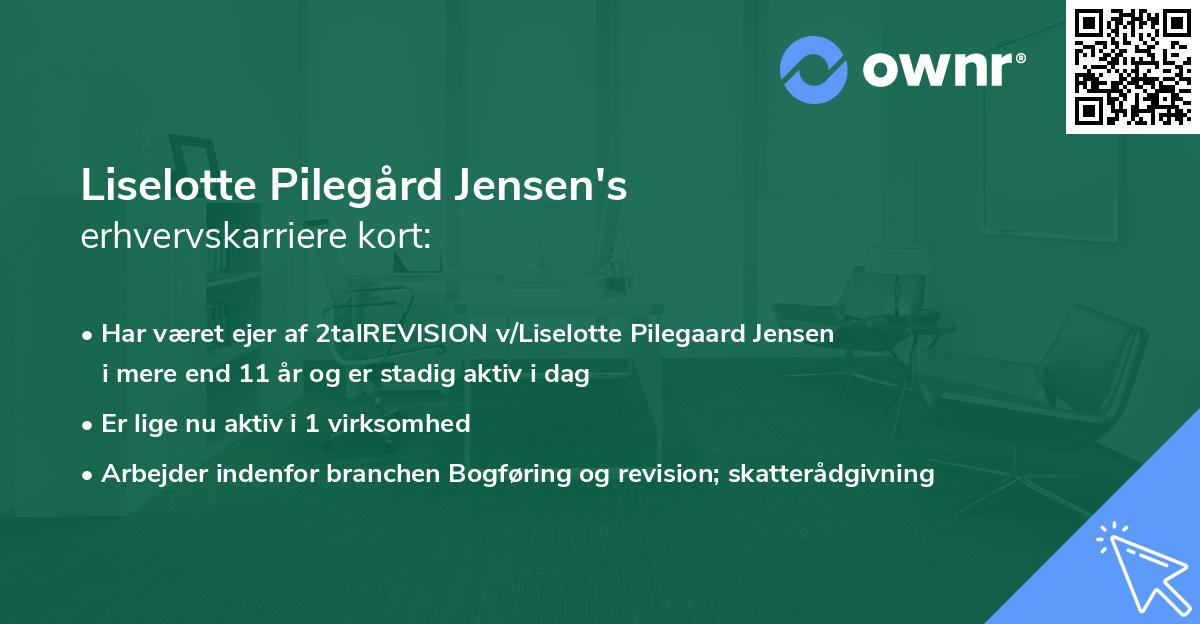 Liselotte Pilegård Jensen's erhvervskarriere kort