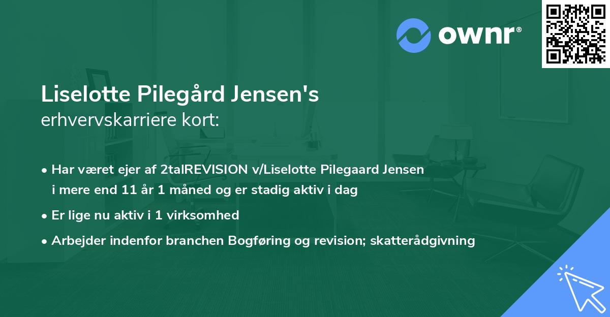 Liselotte Pilegård Jensen's erhvervskarriere kort