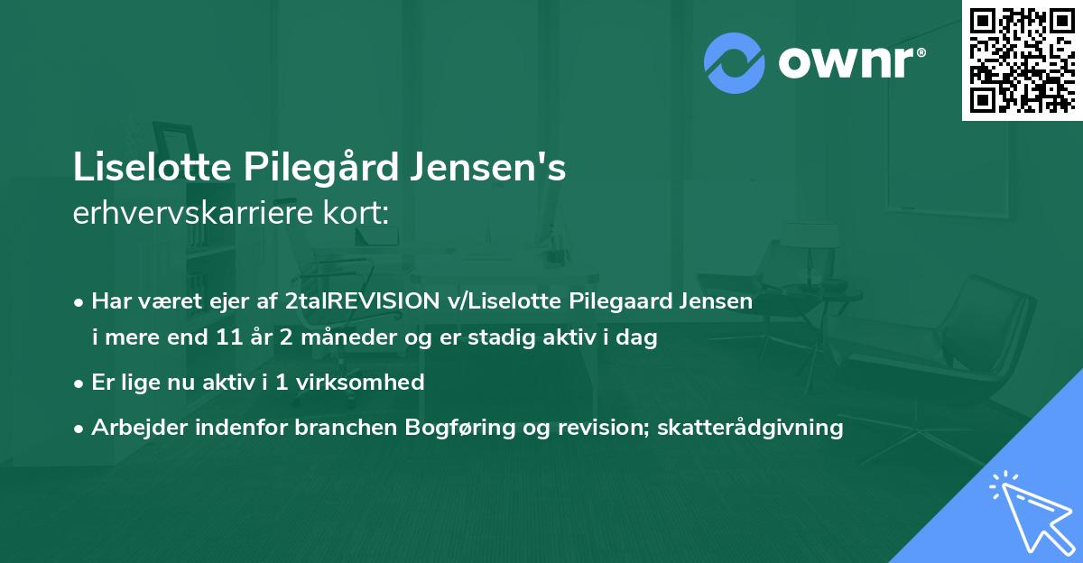 Liselotte Pilegård Jensen's erhvervskarriere kort