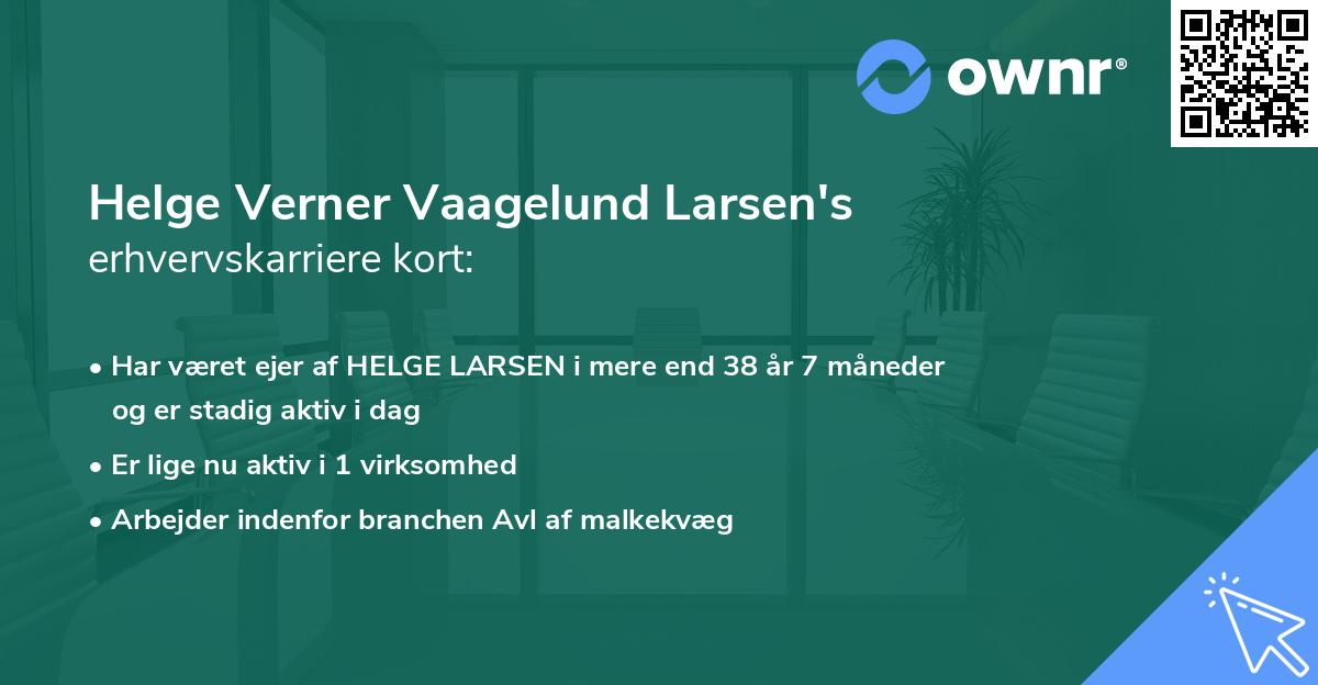 Helge Verner Vaagelund Larsen's erhvervskarriere kort