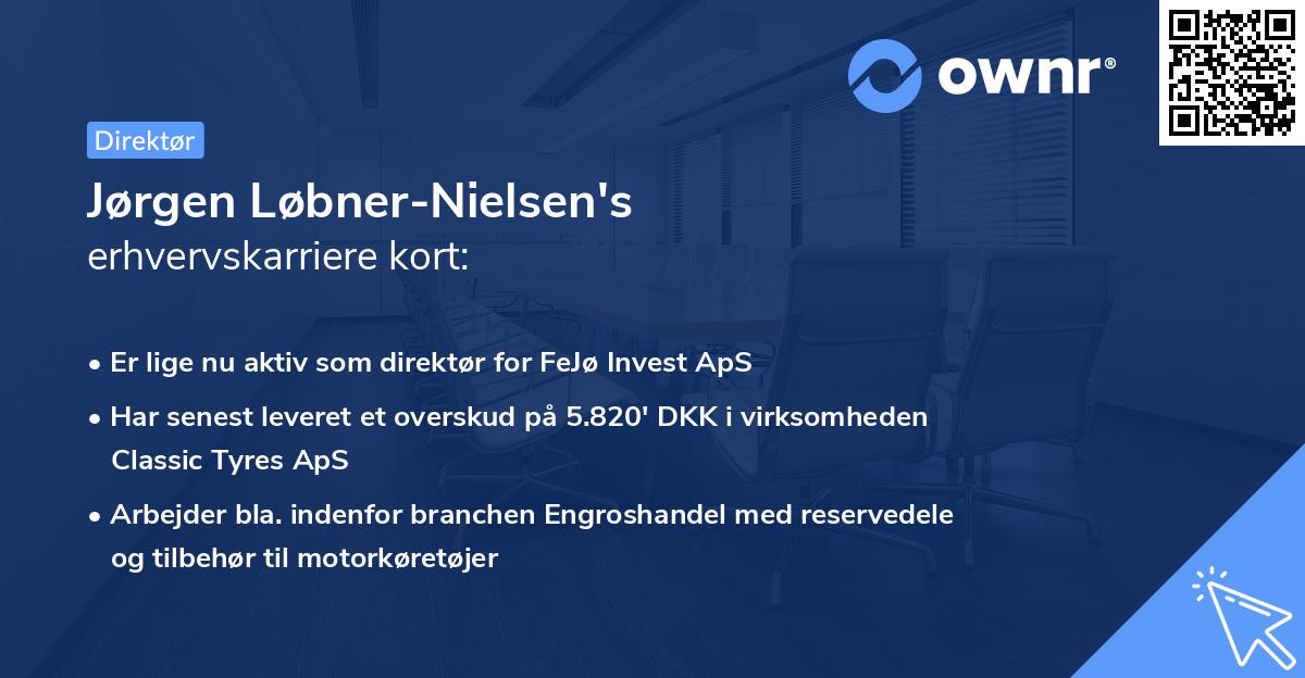 Jørgen Løbner-Nielsen's erhvervskarriere kort