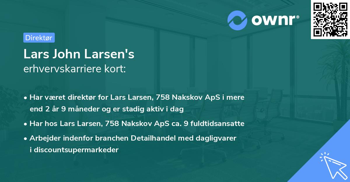 Lars John Larsen's erhvervskarriere kort
