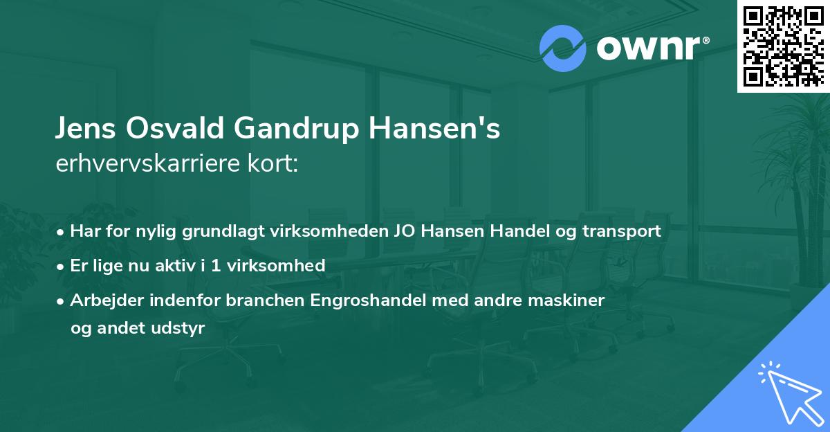 Jens Osvald Gandrup Hansen's erhvervskarriere kort