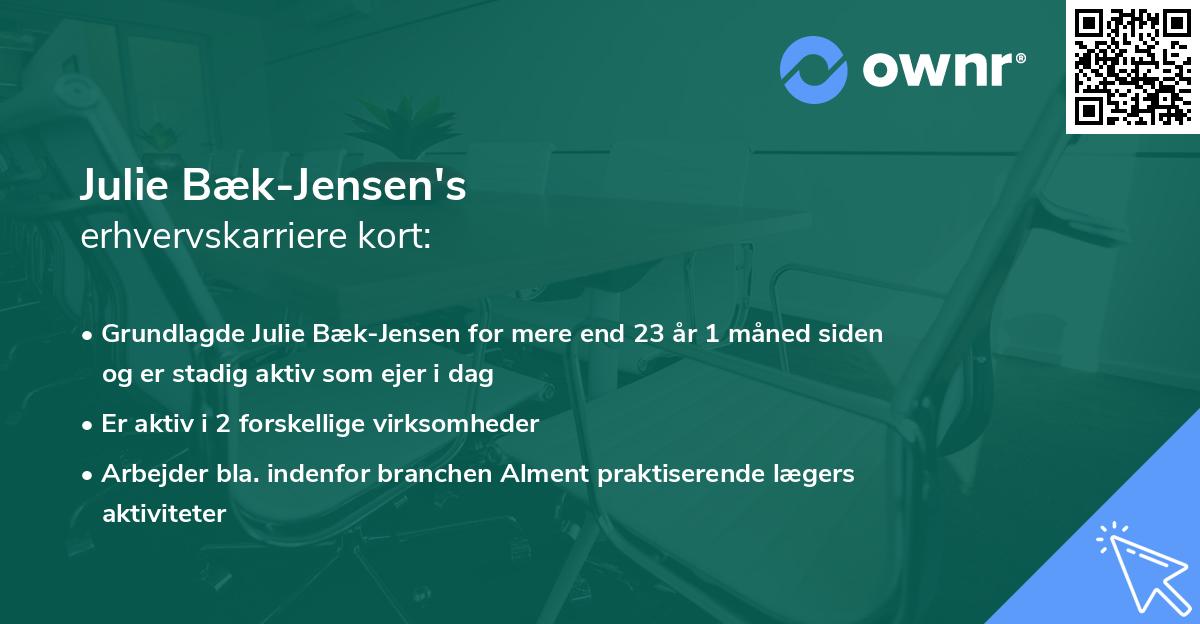Julie Bæk-Jensen's erhvervskarriere kort