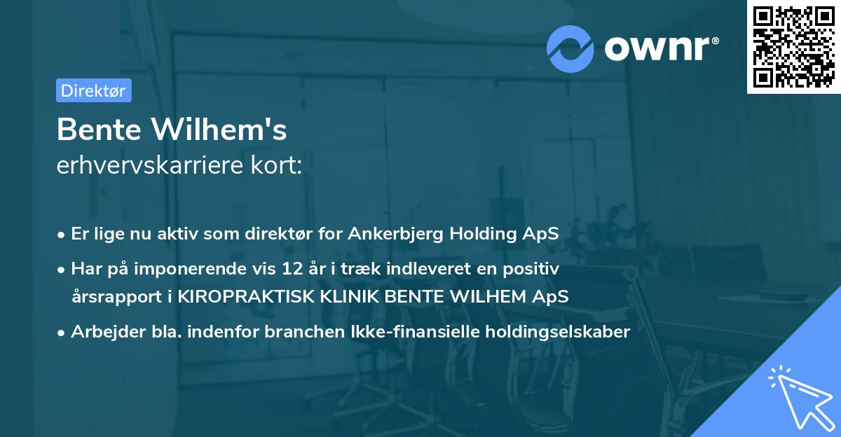 Bente Wilhem's erhvervskarriere kort