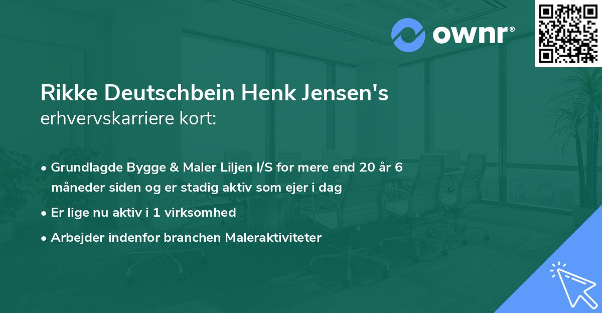 Rikke Deutschbein Henk Jensen's erhvervskarriere kort