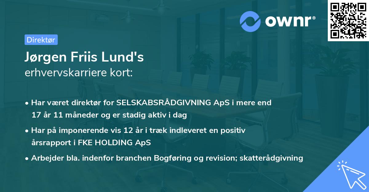 Jørgen Friis Lund's erhvervskarriere kort