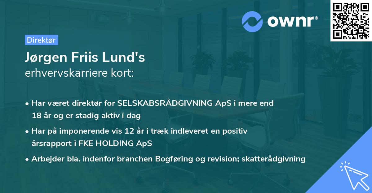 Jørgen Friis Lund's erhvervskarriere kort