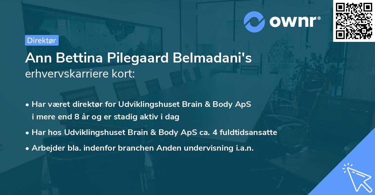 Ann Bettina Pilegaard Belmadani's erhvervskarriere kort