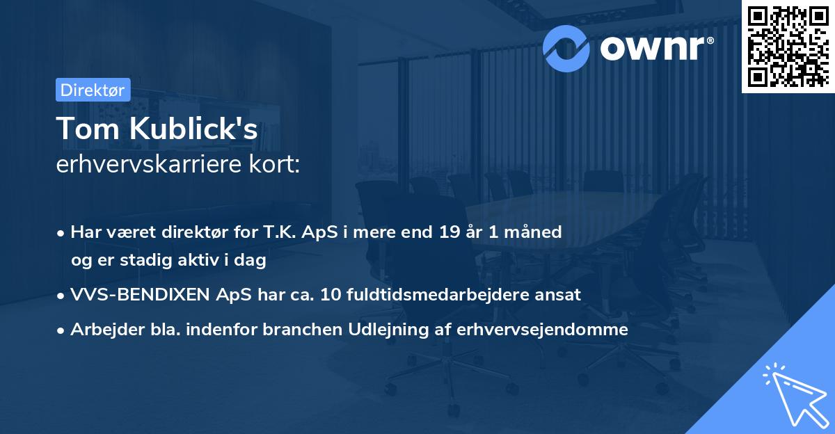 Tom Kublick's erhvervskarriere kort