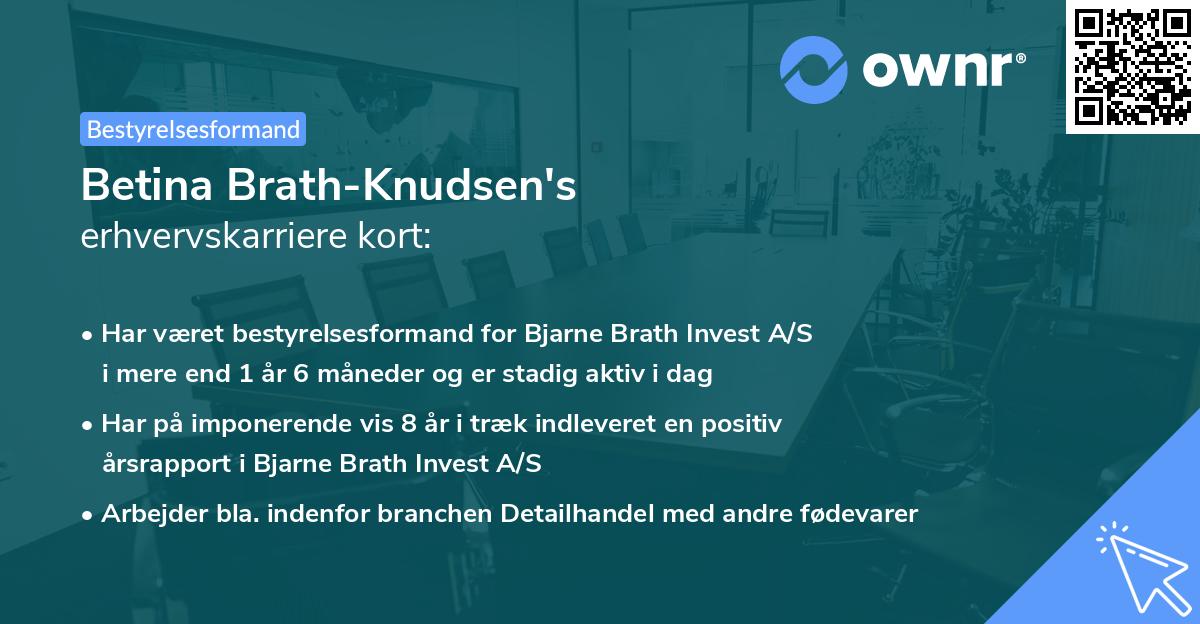 Betina Brath-Knudsen's erhvervskarriere kort