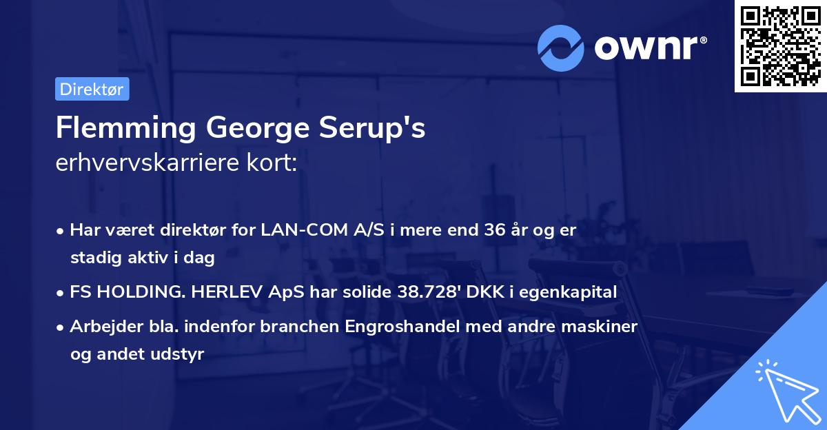 Flemming George Serup's erhvervskarriere kort