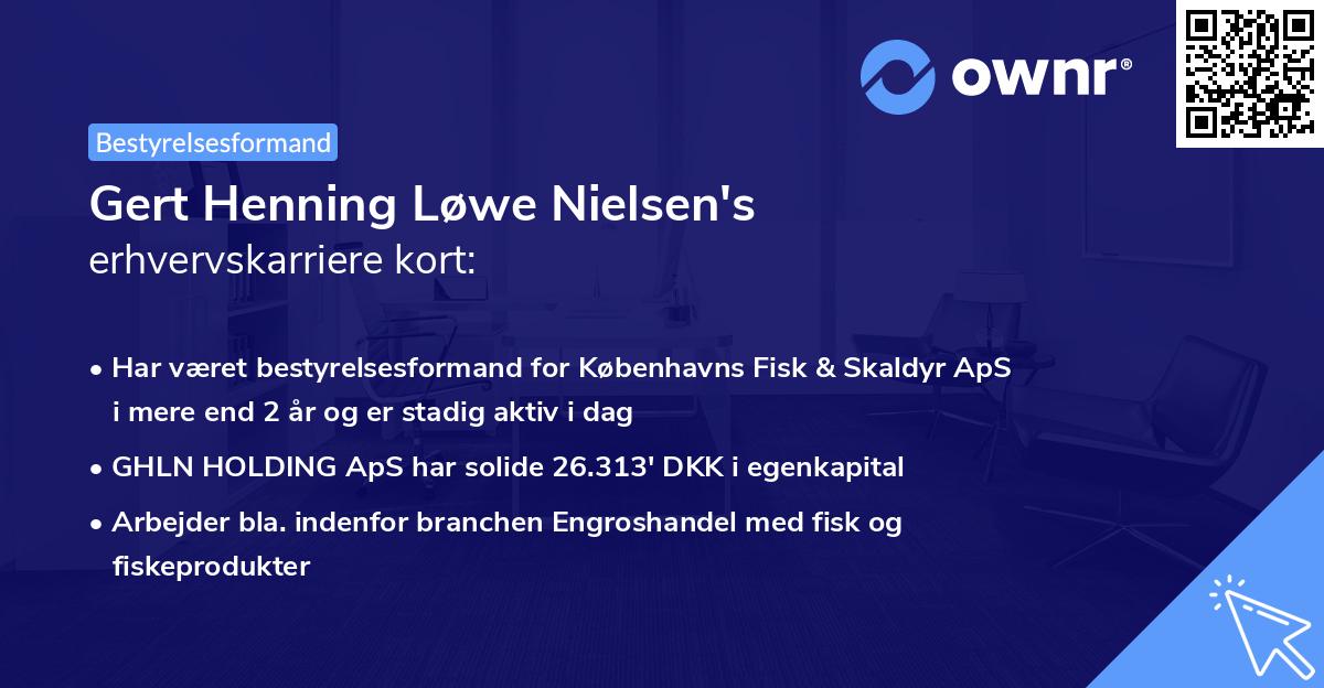 Gert Henning Løwe Nielsen's erhvervskarriere kort